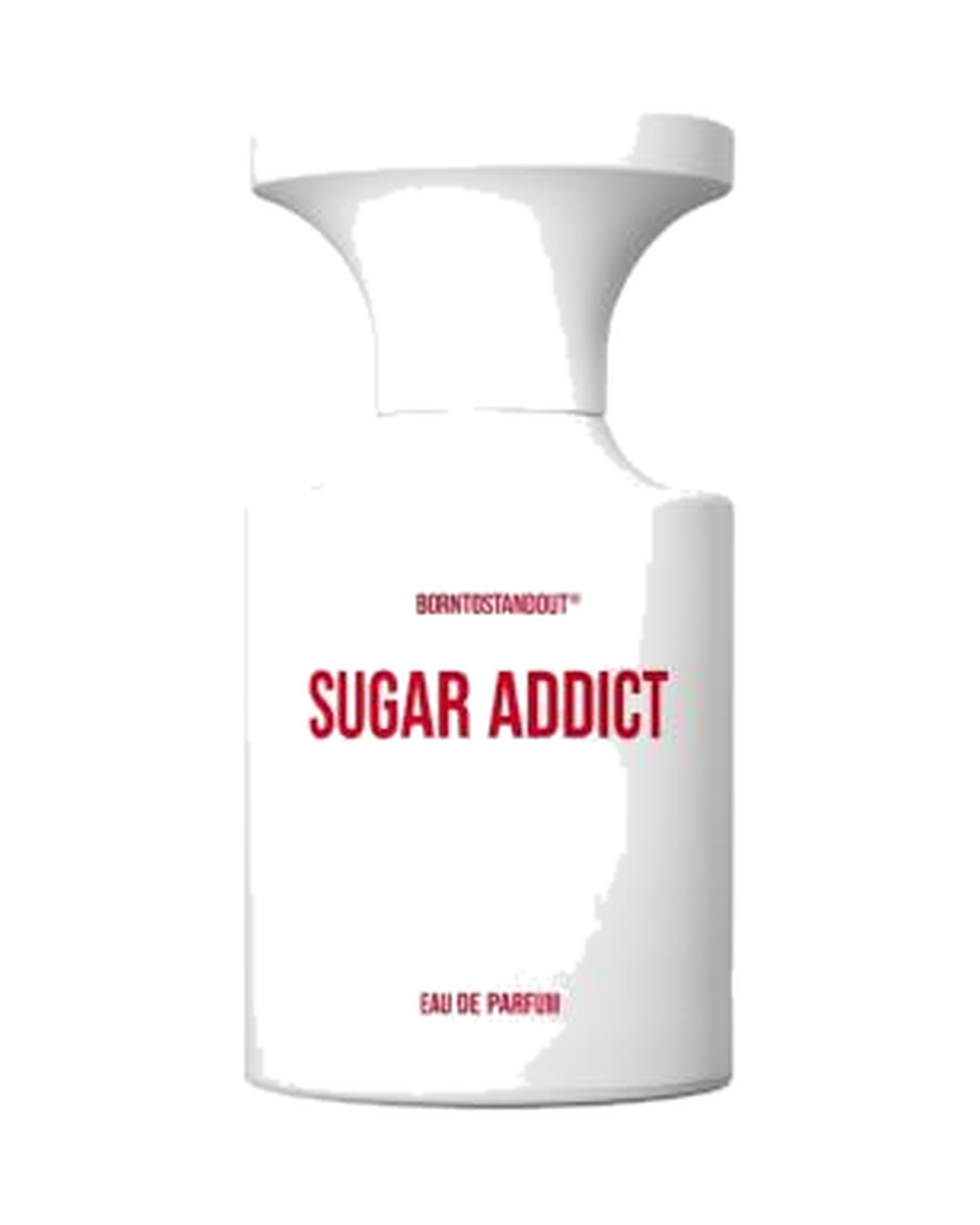 Borntostandout Sugar Addict