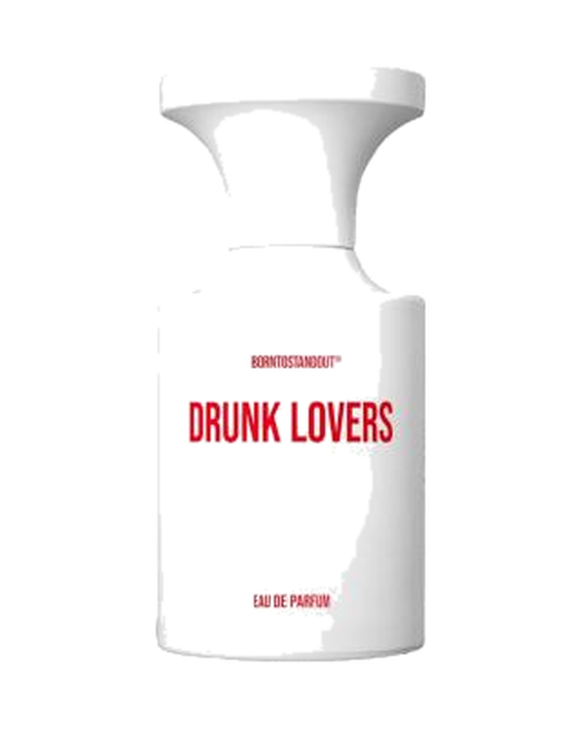 BORNTOSTANDOUT Drunk Lovers